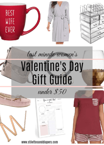 Valentine's Day Gift Guide, Last Minute, Under $50, Her and Him, Stilettos and Diapers