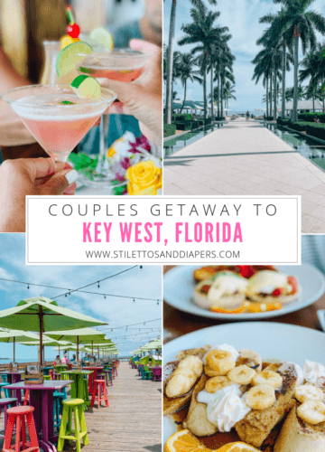 Trip Guide to Key West, Florida, Couples Getaway, Stilettos and Diapers