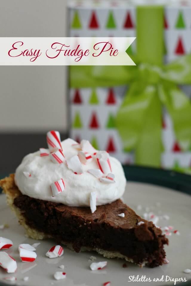 Easy Fudge Pie, Christmas Dessert, Stilettos and Diapers 