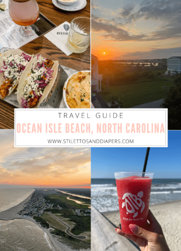 Ocean Isle Beach Summer Travel Guide, OIB NC, Anchors Awey, Stilettos and Diapers