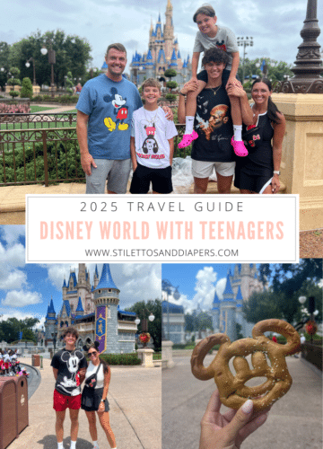 Disney World with Teenagers, Disney World Travel Guide, Stilettos and Diapers