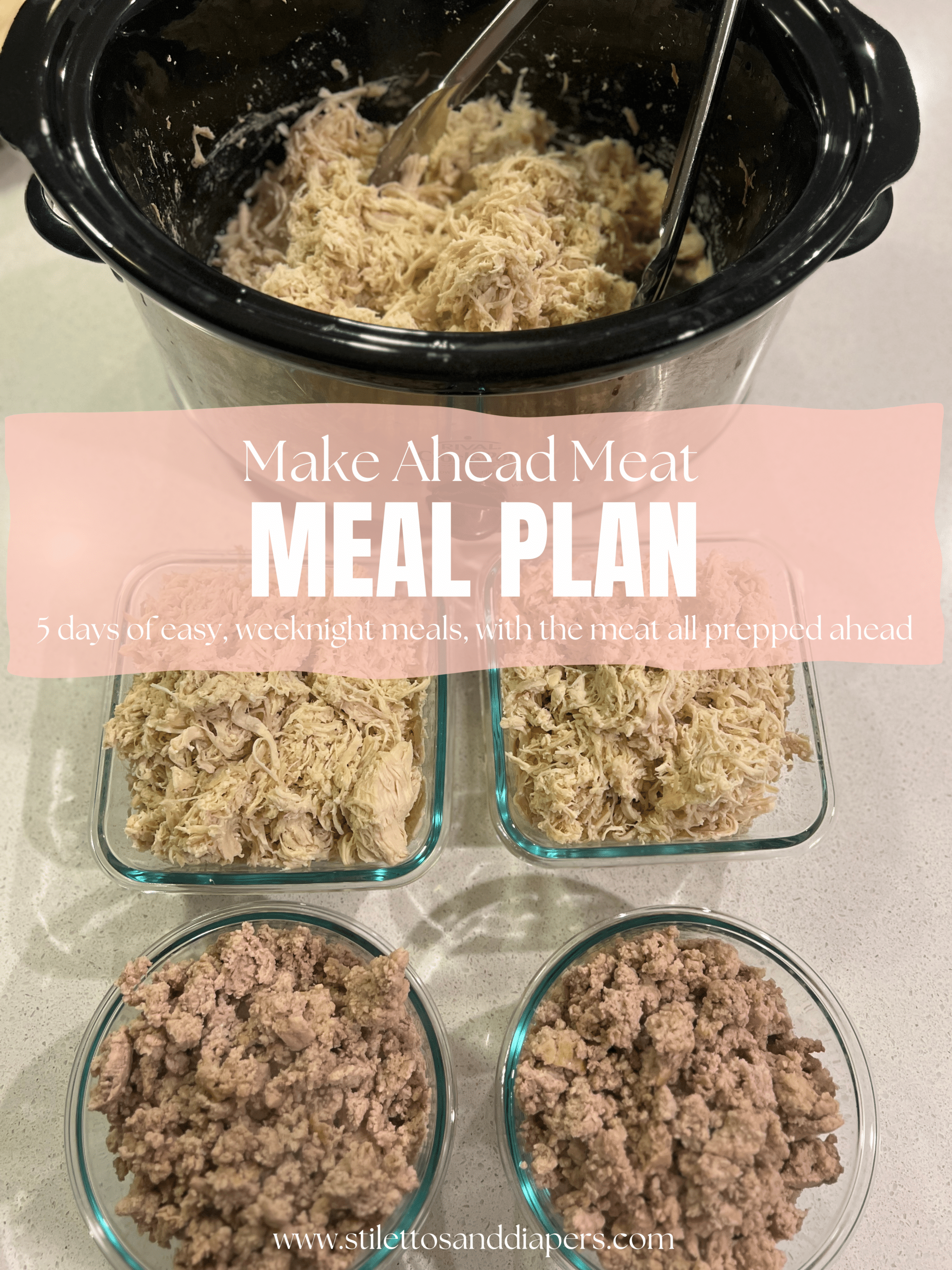 Make Ahead Meat Meal Plan - Stilettos \u0026 Diapers, image size:2048x2731